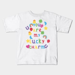 You Are My Lucky Charm Kids T-Shirt